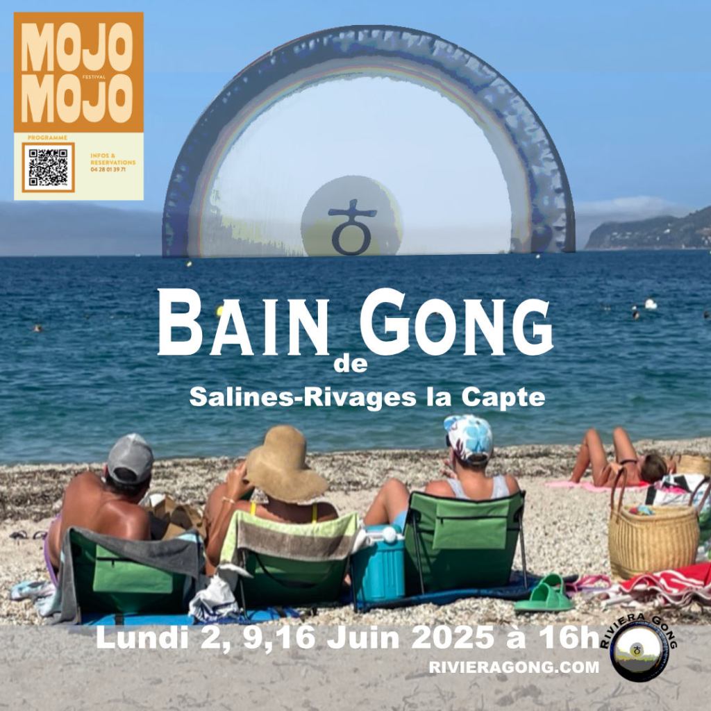 bain de gong sur la plage au festival Mojo Mojo Collection Rivages, La Capte