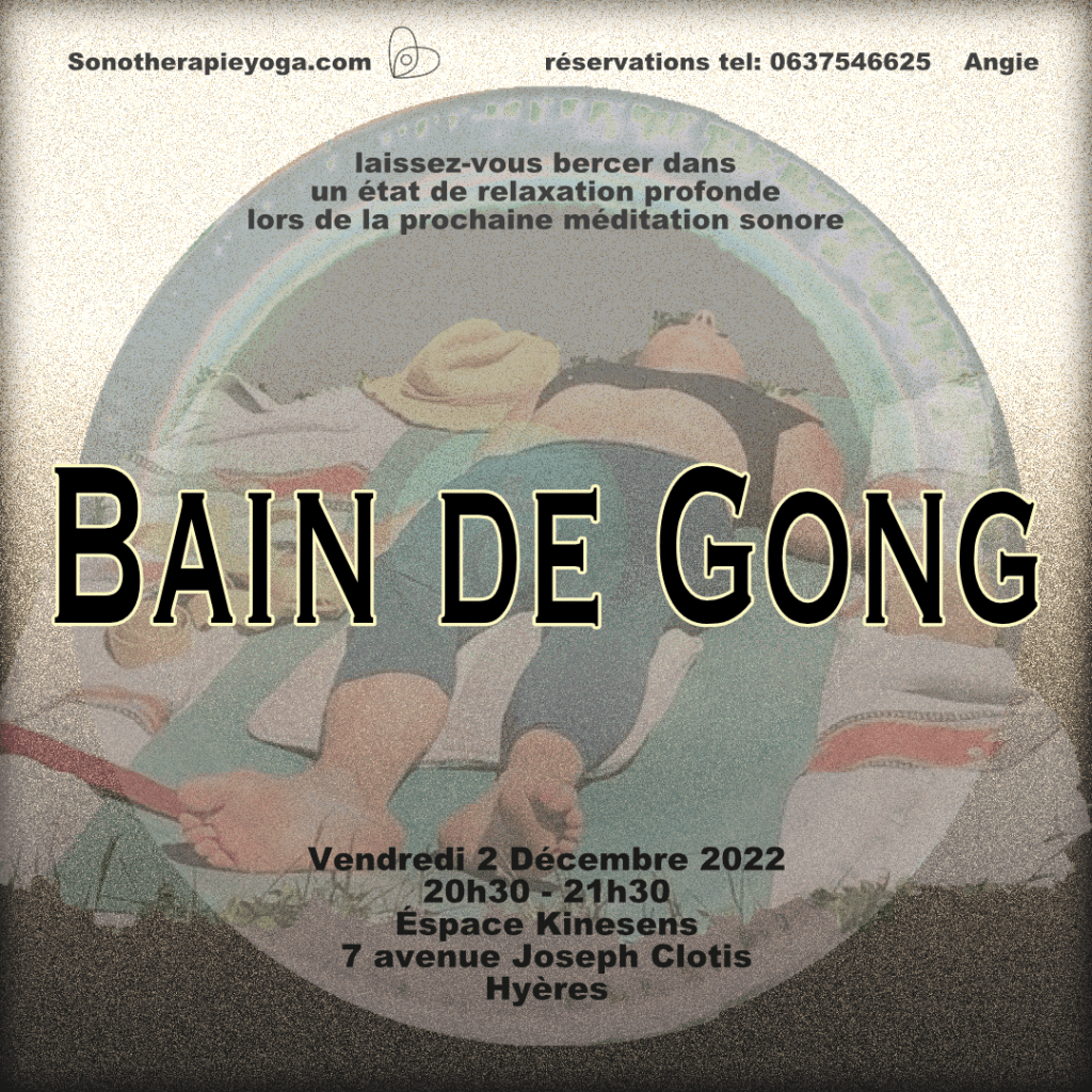 2022 December Gong Bath Hyères, French Riviera by Angie Brooksby