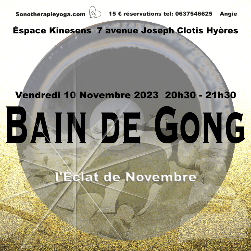 Gong Bath 10 Nov 2023 Hyeres, French Riviera by Angie Brooksby